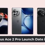 One Plus Ace 2 Pro Launch Date in India