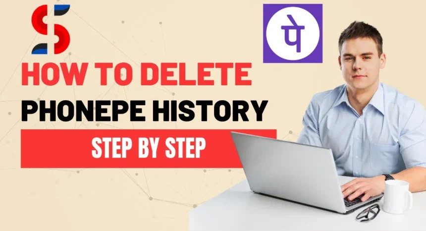 PhonePe Ki History Kaise Delete Kare